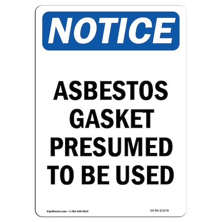 Signmission Sign, 14" H, 10" W, Aluminum, Asbestos Gasket Presumed To Be Used Sign, Portrait, 1014-V-10178 OS-NS-A-1014-V-10178